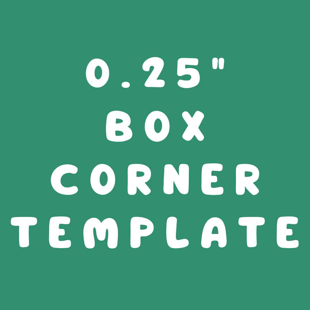 ACRYLIC TEMPLATE BOX MY CORNERS 0.25